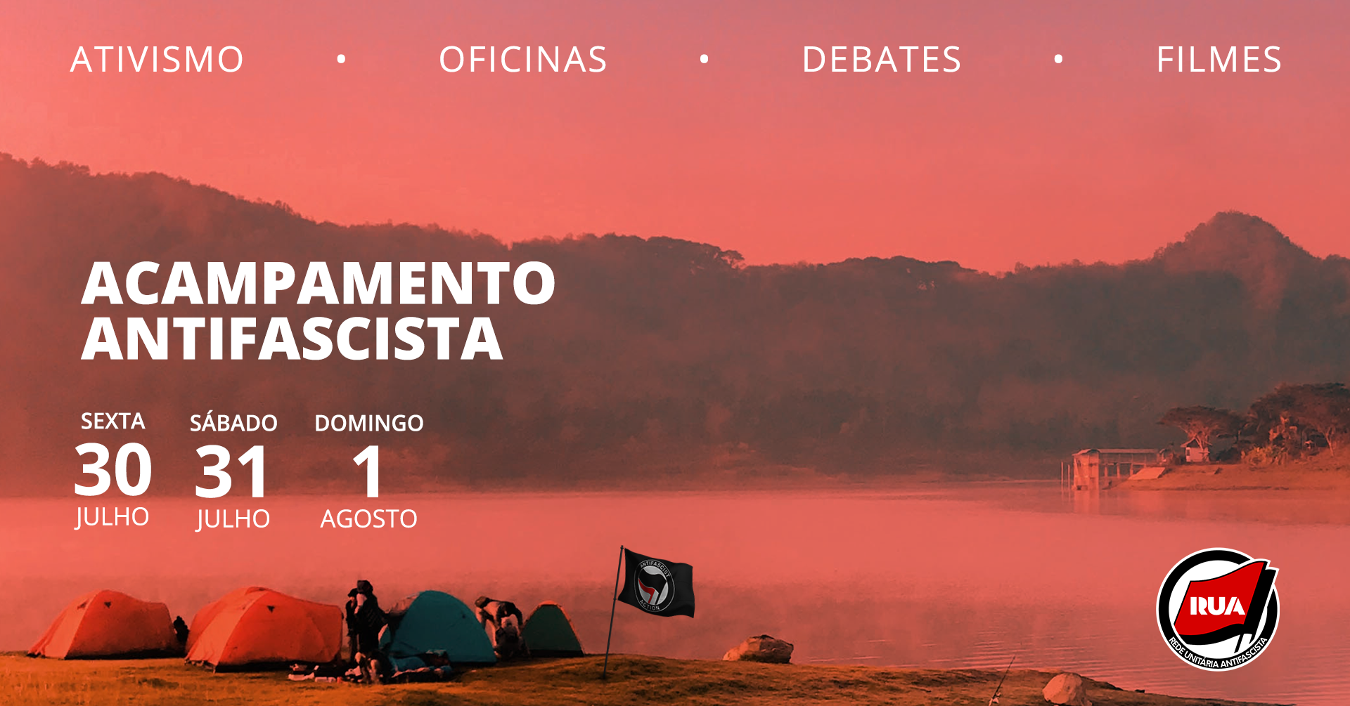 Acampamento Antifascista - Dias 30, 31 e 1